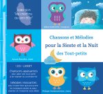 Chansons et Mélodies pour la Sieste et la Nuit des Tout-petits (CD+LIVRET)
