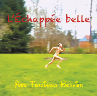 L'ECHAPPEE BELLE
