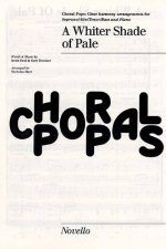 PROCOL HARUM: A WHITER SHADE OF PALE (SATB/PIANO) CHANT