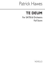 PATRICK HAWES: TE DEUM - FULL SCORE CHANT