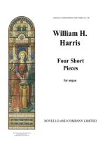 WILLIAM H. HARRIS: FOUR SHORT PIECES FOR ORGAN