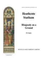 HEATHCOTE STATHAM: RHAPSODY ON A GROUND ORGAN