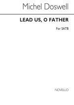 MICHAEL DOSWELL: LEAD US, O FATHER CHANT