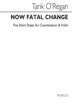 TARIK O'REGAN: NOW FATAL CHANGE