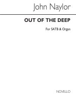 NAYLOR, J OUT OF THE DEEP SATB/ORGAN CHANT