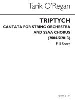 TARIK O'REGAN: TRIPTYCH - SSAA/STRING ORCHESTRA (FULL SCORE)