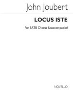 JOHN JOUBERT: LOCUS ISTE CHANT
