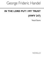 G.F. HANDEL: IN THE LORD PUT I MY TRUST HWV 247 - STB CHORUS SCORE