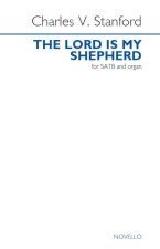 CHARLES V. STANFORD: THE LORD IS MY SHEPHERD CHANT