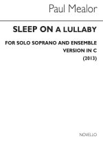PAUL MEALOR: SLEEP ON (SOPRANO/PIANO) (IN KEY OF C)