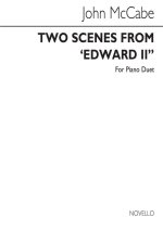 JOHN MCCABE: TWO SCENES FROM EDWARD II (PIANO DUET)