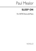 PAUL MEALOR: SLEEP ON (SATB/PIANO) (KEY OF C) CHANT