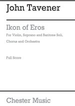 JOHN TAVENER: IKON OF EROS (FULL SCORE) CHANT
