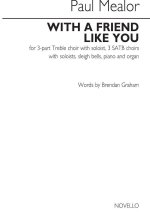 PAUL MEALOR & BRENDAN GRAHAM: WITH A FRIEND LIKE YOU  CHANT