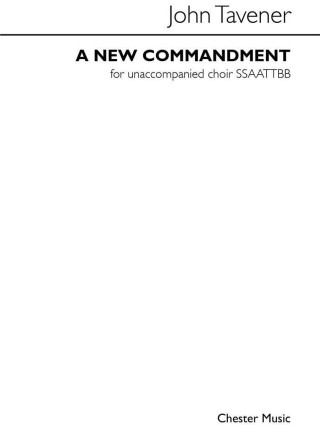 JOHN TAVENER: A NEW COMMANDMENT CHANT