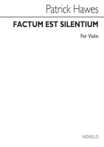PATRICK HAWES: FACTUM EST SILENTIUM (VIOLIN PART)
