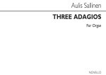 AULIS SALLINEN: THREE ADAGIOS FOR ORGAN - OP 102