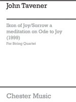 JOHN TAVENER: IKON OF JOY/SORROW (STRING QUARTET)