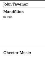 JOHN TAVENER: MAND LION (ORGAN)