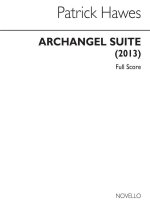 PATRICK HAWES: ARCHANGEL SUITE (FULL SCORE) CHANT