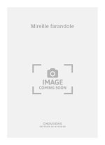 GOUNOD MIREILLE  FARANDOLE LA FARANDOLE JOYEUSE ET FOLLE CHOEUR DE FEM