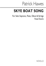 PATRICK HAWES: SKYE BOAT SONG - VOCAL SCORE
