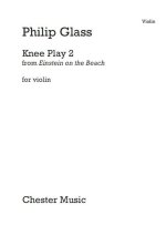 PHILIP GLASS: KNEE PLAY 2 (EINSTEIN ON THE BEACH)