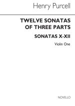 HENRY PURCELL: 12 SONATAS OF THREE PARTS FOR VIOLIN 1 (SONATAS X-XII)