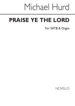 HURD PRAISE YE THE LORD SATB/ORGAN