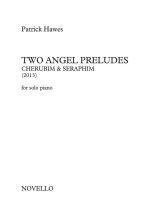 PATRICK HAWES: TWO ANGEL PRELUDES (FOR SOLO PIANO) PIANO