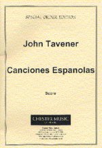 JOHN TAVENER: CANCIONES ESPANOLAS
