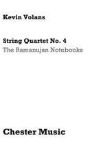 KEVIN VOLANS: STRING QUARTET NO. 4 'THE RAMANUJAN NOTEBOOKS' (SCORE)