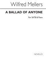WILFRID MELLERS: A BALLAD OF ANYONE CHANT