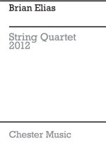 BRIAN ELIAS: STRING QUARTET (SCORE)