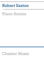 ROBERT SAXTON: PIANO SONATA PIANO