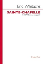 ERIC WHITACRE: SAINTE-CHAPELLE CHANT