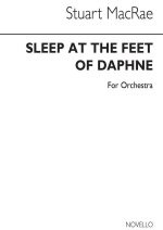 MACRAE: SLEEP AT THE FEET OF DAPHNE (FULL SCORE)