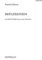 PATRICK HAWES: REFLEXIONEM (CELLO PART)