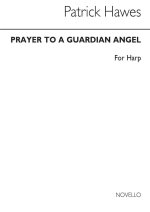 PATRICK HAWES: PRAYER TO A GUARDIAN ANGEL (HARP PART)