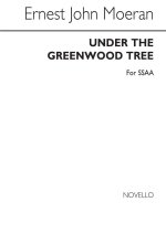 MOERAN UNDER THE GREENWOOD TREE SSAA