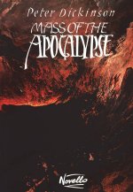 PETER DICKINSON: A MASS OF THE APOCALYPSE (FULL SCORE) CHANT