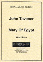JOHN TAVENER: MARY OF EGYPT (VOCAL SCORE) CHANT