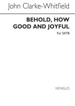 CLARKE WHITFIELD BEHOLD HOW GOOD AND JOYFUL SATB CHANT