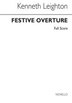 KENNETH LEIGHTON: FESTIVE OVERTURE (SCORE)