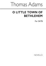 THOMAS ADAMS: O LITTLE TOWN OF BETHLEHEM - SATB CHANT