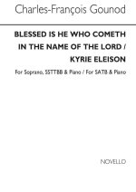 CHARLES GOUNOD: BLESSED IS HE WHO COMETH S/SSTTBB/PIANO / KYRIE ELEISON SATB/PF CHANT