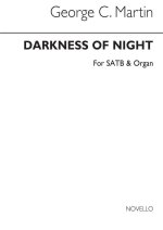 GEORGE C. MARTIN: DARKNESS OF NIGHT (HYMN) SATB/ORGAN CHANT