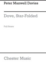 PETER MAXWELL DAVIES: DOVE, STAR-FOLDED (SCORE)