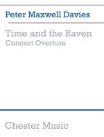 PETER MAXWELL DAVIES: TIME AND THE RAVEN CONCERT OVERTURE