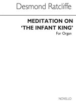 RATCLIFFE: MEDITATION ON 'THE INFANT KING' FOR ORGAN